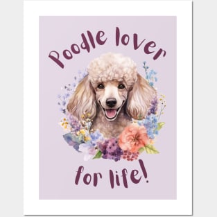 Poodle lover for life Posters and Art